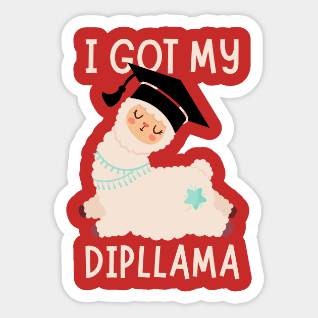 I Got My Dipllama Graduation Sticker by The WYLD Tribe